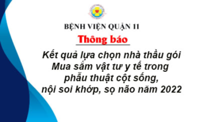 Thông báo kết quả lựa chọn nhà thầu gói Mua sắm vật tư y tế trong phẫu thuật cột sống, nội soi khớp, sọ não năm 2022
